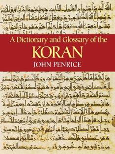 Dictionary and Glossary of the Koran