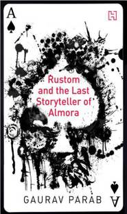Rustom And The Last Storyteller Of Almora