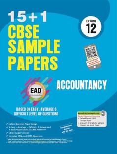 CBSE Accountancy 15 + 1 Sample Papers for Class 12  - Based on Easy, Average & Difficult Level of Questions FOURTH LATEST REVISED EDITION 2018-19 Edition