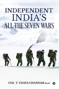 Independent India’s All the Seven Wars