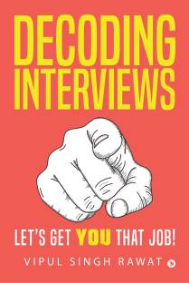 Decoding Interviews  - Let’s get you that job