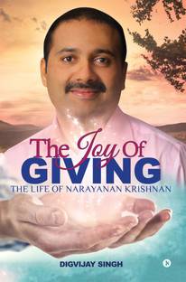 The Joy of Giving  - The Life of Narayanan Krishnan