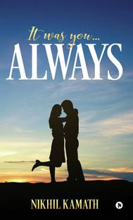 It Was You...Always