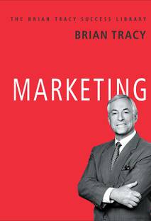 Marketing: The Brian Tracy Success Library (English)