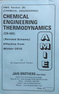 AMIE-Section (B) Chemical Engineering Thermodynamics (CH-405) Chemical Engineering Solved And Unsolved Paper