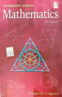 SECONDARY SCHOOL MATHEMATICS FOR CLASS 9