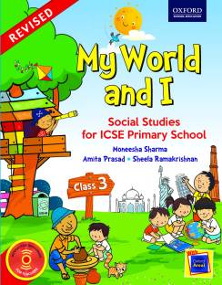 ICSE My World and I - Social Studies for Primary School (Class 3)
