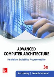Advance Computer Architect: Parallelism, Scalability, Programmability 3 Edition