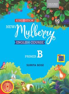ICSE New Mulberry English Course - Primer B