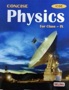 Icse Concise Physics - Class 9