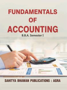 Fundamentals of Accounting For B.B.A Ist Semester of Dr Bhimrao Ambedkar University Agra