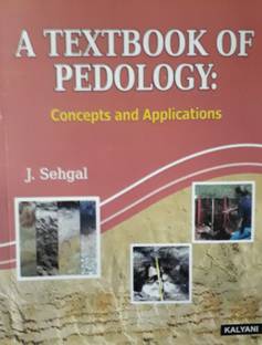 A TEXTBOOK OF PEDOLOGY : CONCEPTS AND APPLICATIONS