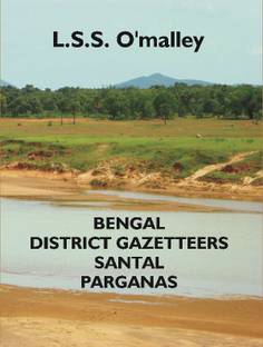 Bengal District Gazetteers Santal Parganas