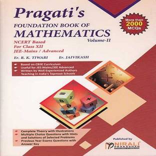 Foundation Book Of Mathematics Volume II [ NCERT Based For Class XII NEET / JEE Mains / Advanced ]