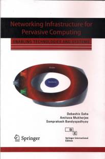 Networking Infrastructure for Pervasive Computing Enabling Technologies and Systems