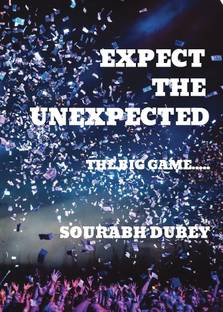 EXPECT THE UNEXPECTED  - THE BIG GAME
