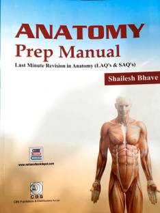 Anatomy Prep Manual Last Minute Revision In Anatomy (LAQ's & SAQ's)