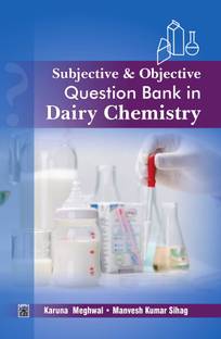 Subjective & Objective Question Bank n Dairy Chemistry