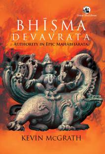 Bhisma Devavrata: Authority in Epic Mahabharata