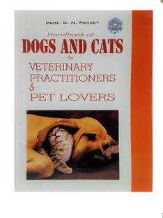 HANDBOOK OF CAT'S & DOG'S FOR VETERINARY PRACTITIONERS & PET LOVERS