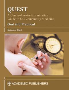 QUEST : A COMPREHENSIVE GUIDE TO UG COMMUNITY MEDICINE: ORAL AND PRACTICAL