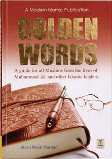 Golden Words: A Guide for All Muslims