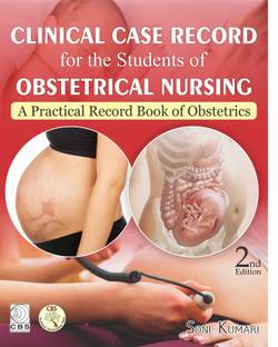 Clinical Case Record for the Students of Obstetrical Nursing