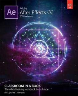 Adobe After Effects CC Classroom in a Book 2018 Release