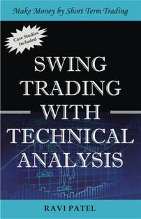 Swing Trading With Technical Analysis : Make Money By Short Term Trading
