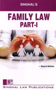 Singhal's Family Law Part 1 By Mayank Madhaw