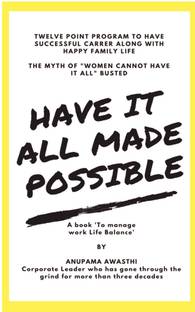 HAVE IT ALL MADE POSSIBLE