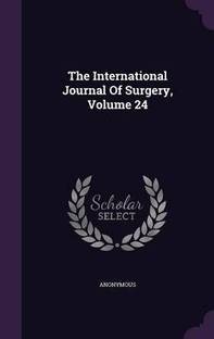 The International Journal Of Surgery, Volume 24