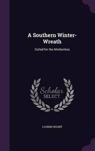 A Southern Winter-Wreath
