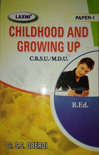 CHILDHOOD AND GROWING UP  - B.ED. FIRST YEAR BOOK
