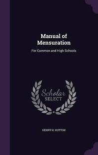 Manual of Mensuration