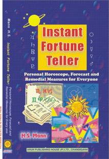 INSTANT FORTUNE TELLER : Personal Horoscope, Forecast and Remedial Measures for Everyone