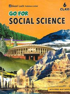 GOOD LUCK GO FOR SOCIAL SCIENCE CLASS - 6
