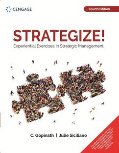 Strategize! Experiential Exercises in Strategic Management