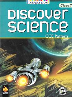 INSPIRATION, DISCOVER SCIENCE CCE PATTERN CLASS - 7