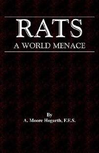The Rat - A World Menace (Vermin and Pest Control Series)