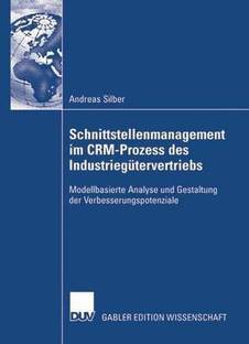 Schnittstellenmanagement im CRM-Prozess des Industrieguetervertriebs