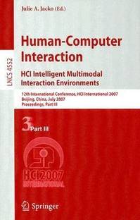 Human-Computer Interaction. HCI Intelligent Multimodal Interaction Environments