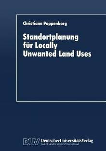 Standortplanung fuer Locally Unwanted Land Uses