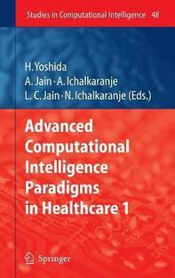 Advanced Computational Intelligence Paradigms in Healthcare - 1