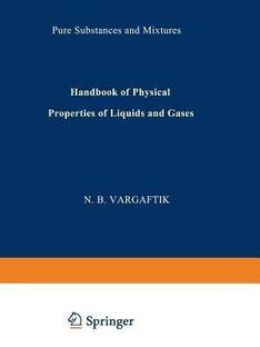 Handbook of Physical Properties of Liquids and Gases