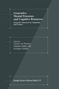 Generative Mental Processes and Cognitive Resources