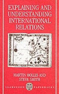 Explaining and Understanding International Relations