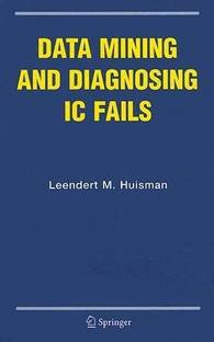 Data Mining and Diagnosing IC Fails