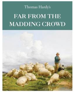 Far From the Madding Crowd