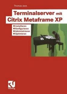 Terminalserver mit Citrix Metaframe XP